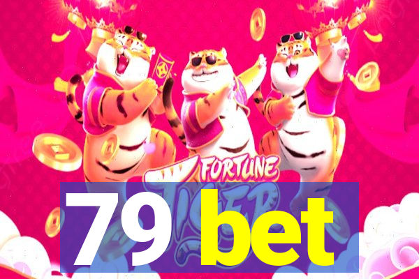 79 bet